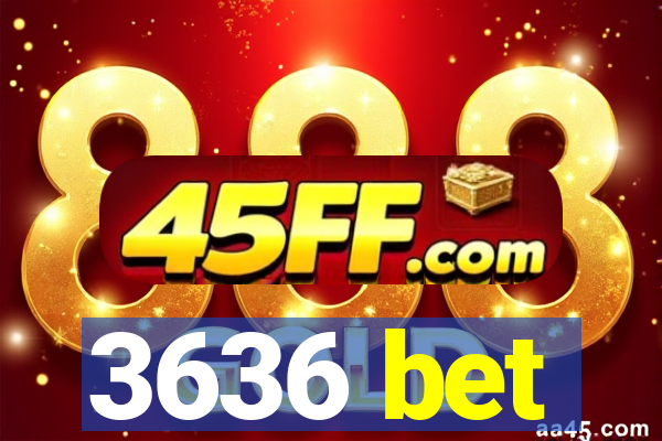 3636 bet